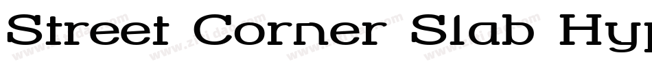 Street Corner Slab HyperExtend字体转换